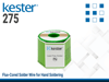 KESTER 275 Flux-Cored Wire