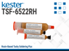 KESTER TSF-6522RH Tacky Soldering Flux