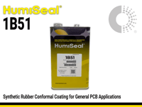 Humiseal 1B51 | Synthetic Rubber Conformal Coating