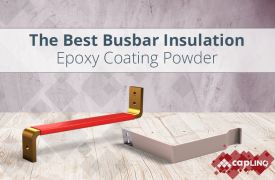 Selecting the Right Busbar Insulation: Why Epoxy Coating Powder might be your Best Choice