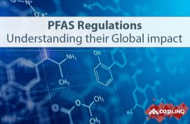 PFAS Regulations: Understanding the Global Impact on Products and Industries