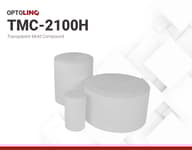 OPTOLINQ TMC-2100H | Transparent Mold Compound